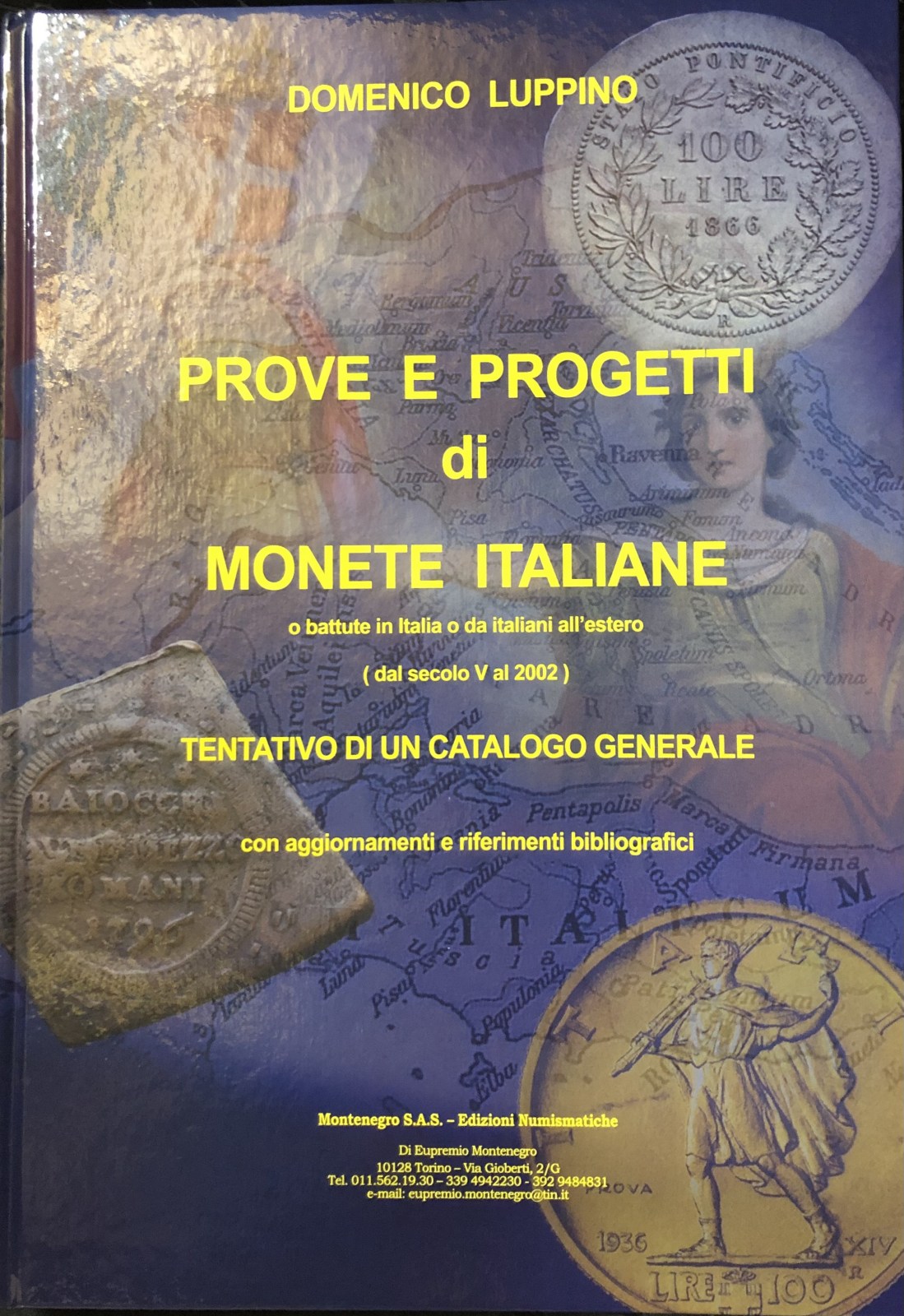 DOMENICO LUPPINO PROVE E PROGETTI DI MONETE ITALIANE DAL V SECOLO AL 2002 Edizione 2023
